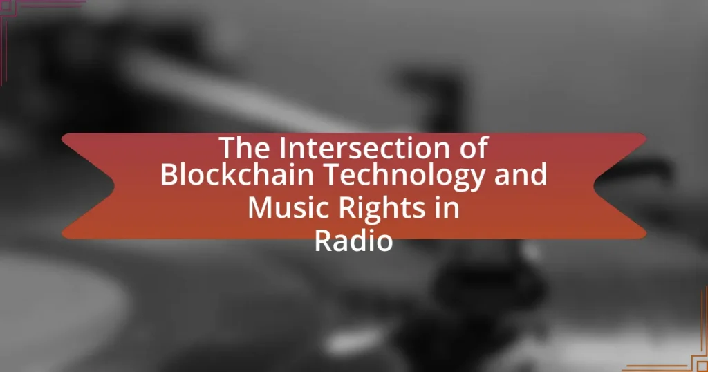 The Intersection of Blockchain Technology and Music Rights in Radio